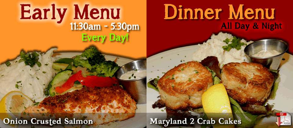 Early Menu 11:30am-5:30pm Every Day! Dinner Menu All Day All Night!